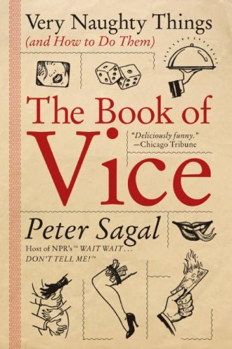 Peter Sagal/The Book of Vice@ Very Naughty Things (and How to Do Them)